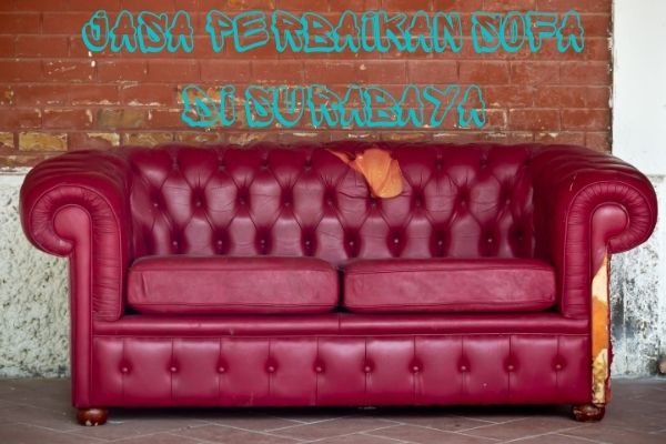 Jasa Perbaikan Sofa Di Surabaya
